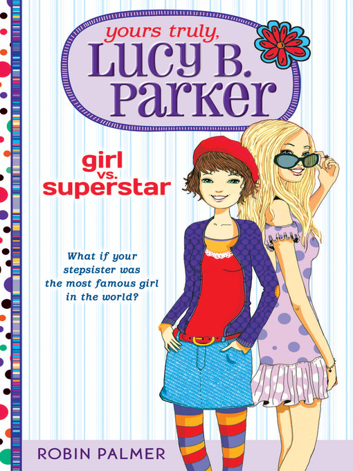Title details for Girl vs. Superstar by Robin Palmer - Available
